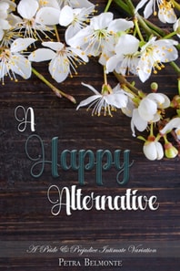 Happy Alternative: A Pride and Prejudice Sensual Intimate Variation