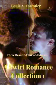 Swirl Romance Collection  1- Three Beautiful BWWM Stories