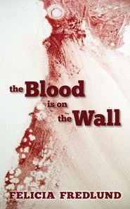 Blood is on the Wall