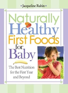 Naturally Healthy First Foods for Baby