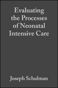 Evaluating the Processes of Neonatal Intensive Care