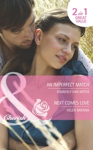 Imperfect Match / Next Comes Love