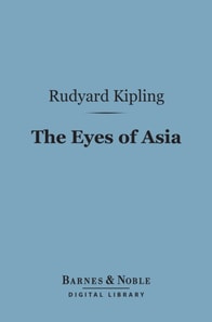Eyes of Asia (Barnes & Noble Digital Library)
