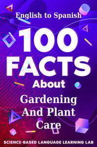 100 Facts About Gardening And Plant Care