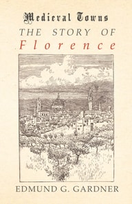 Story of Florence (Medieval Towns Series)