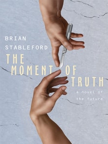 Moment of Truth: A Novel of the Future