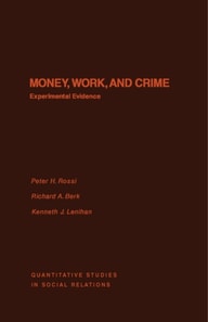 Money, Work, and Crime