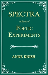 Spectra - A Book of Poetic Experiments