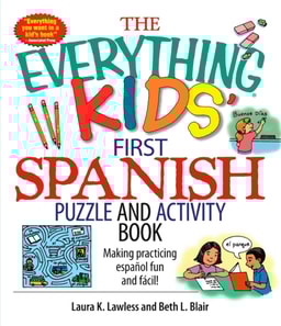 Everything Kids' First Spanish Puzzle & Activity Book