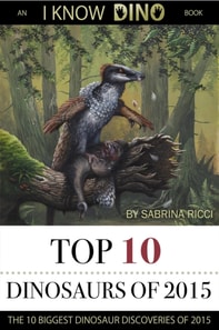 Top 10 Dinosaurs of 2015