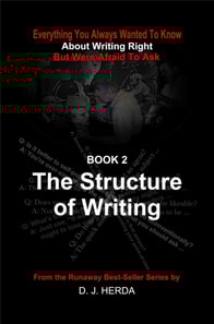 Everything You Always Wanted To Know about Writing Right: The Structure of Writing