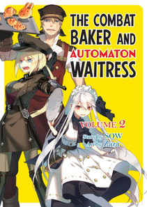 Combat Baker and Automaton Waitress: Volume 2