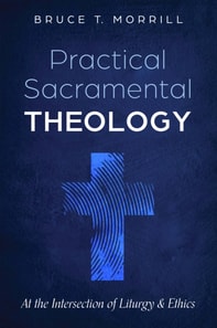 Practical Sacramental Theology