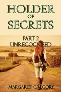 Holder of Secrets Book 2 - Unsuspected