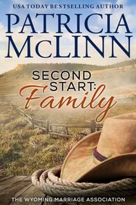 Second Start: Family (Wyoming Marriage Association, Book 2)