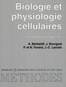 Biologie et physiologie cellulaires, vol. 1