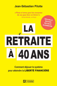 La retraite a 40 ans - Nouvelle edition