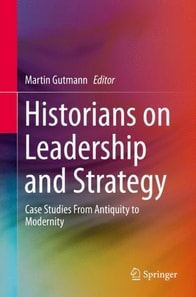Historians on Leadership and Strategy