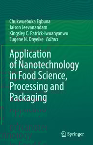 Application of Nanotechnology in Food Science, Processing and Packaging