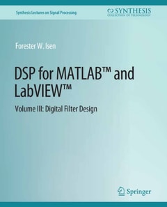 DSP for MATLAB(TM) and LabVIEW(TM) III