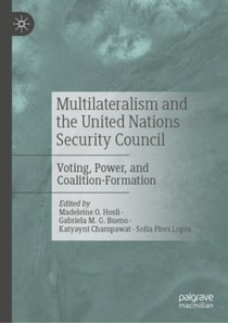Multilateralism and the United Nations Security Council