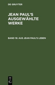 Aus Jean Paul’s Leben