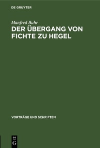 Ubergang von Fichte zu Hegel