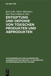 Entgiftung und Deponie von toxischen Produkten und Abprodukten