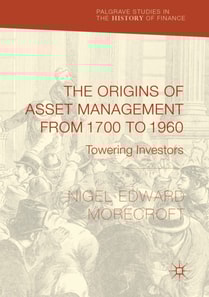Origins of Asset Management from 1700 to 1960