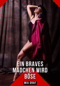 Ein braves Mädchen wird böse