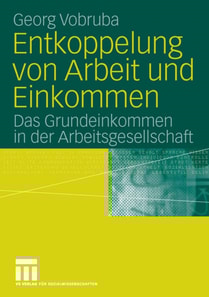 Entkoppelung von Arbeit und Einkommen