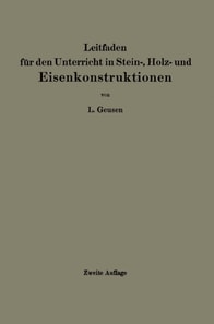 Leitfaden für den Unterricht in Stein-, Holz- und Eisenkonstruktionen an maschinentechnischen Fachschulen
