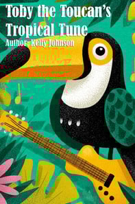Toby the Toucan's Tropical Tune