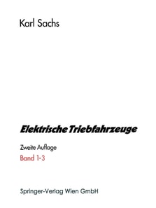 Elektrische Triebfahrzeuge. Ein Handbuch für die Praxis sowie für Studierende