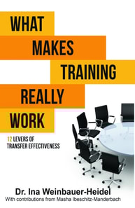 WHAT MAKES TRAINING REALLY WORK