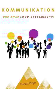 Kommunizieren - und zwar logo-systemisch!