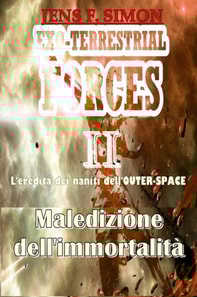 Maledizione dell'immortalità (EXO-TERRESTRIAL-FORCES 2)