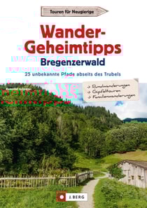 Wander-Geheimtipps Bregenzer Wald