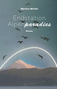 Endstation Alpenparadies