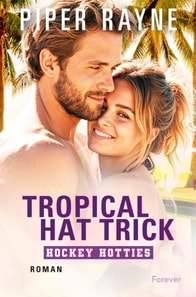 Tropical Hat Trick