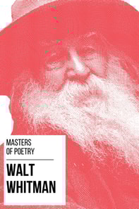 Masters of Poetry - Walt Whitman