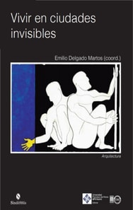 Vivir en las ciudades invisibles