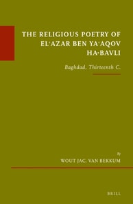 Religious Poetry of El'azar ben Ya'aqov ha-Bavli