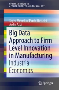 Big Data Approach to Firm Level Innovation in Manufacturing