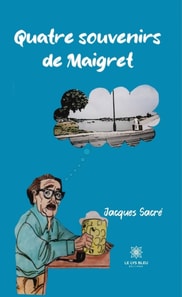 Quatre souvenirs de Maigret