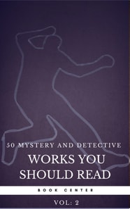 50 Mystery and Detective masterpieces you have to read before you die vol: 2 (Book Center)