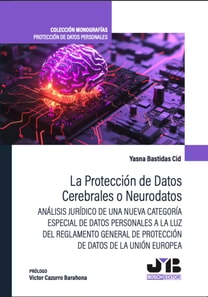 La proteccion de Datos Cerebrales o Neurodatos