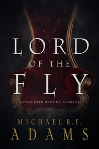 Lord of the Fly (A Pact with Demons, Story #14)