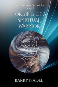 Forging of a Spiritual Warrior
