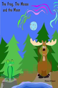 Frog the Moose and the Moon